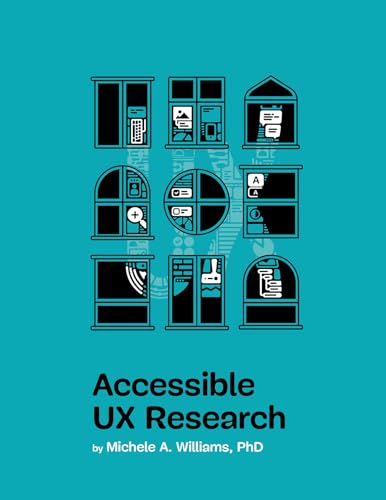 "Accessible UX Research" by Michele A. Williams, PhD preview