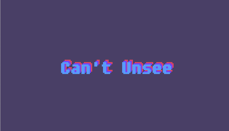 Can't Unsee preview